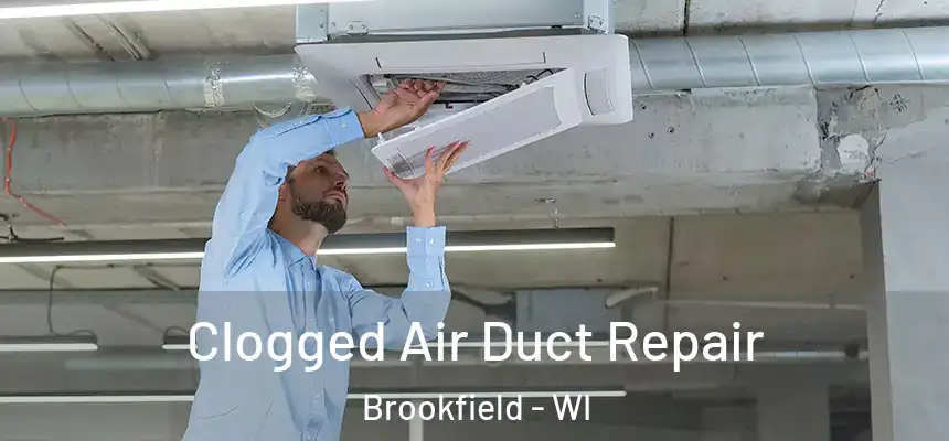  Clogged Air Duct Repair Brookfield - WI