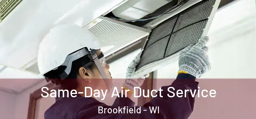  Same-Day Air Duct Service Brookfield - WI